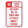 Signmission No Parking on Street at Anytime Violato Heavy-Gauge Aluminum Sign, 12" x 18", A-1218-23692 A-1218-23692